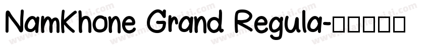 NamKhone Grand Regula字体转换